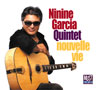 Ninine Garcia nouveau CD : "Nouvelle vie"