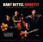 Dany Bittel Quartet - Venez donc chez moi...