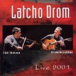 Latcho Drom-Live 2001