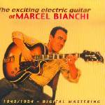 Marcel Bianchi - The exciting electric guitar of Marcel Bianchi