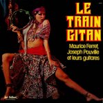 Maurice Ferret - Le Train Gitan