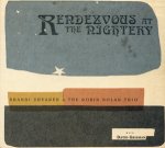 R. Nolan/B. Shearer-Rendezvous at the Nightery