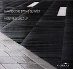 Maânouche Swing Quintet - Montréal Jazz-Up