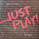 Häns'che Weiss & Vali Meyer-Just Play