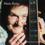 Mano Rena-When you're smiling