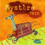 Mystère trio - Sérieusement live
