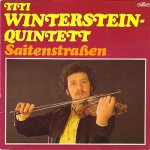 Titi Winterstein Quintett-Saitenstrassen