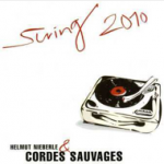 Cordes Sauvages - Swing 2010