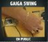 Gaiga Swing en Public