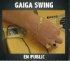 Gaiga Swing en Public