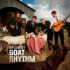 Goat Rhythm