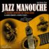 Jazz manouche, la grande aventure du swing gitan