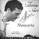 Fapy Lafertin and Le Jazz - Hungaria