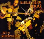 Boulou & Elios Ferré - Live in Montpellier