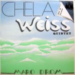 Chela Weiss - Maro Drom