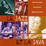 Le Taxin, Laudat & Dubanton-Le jazz et la java
