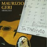 Maurizio Geri Swingtet - Tito Tariero