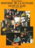 Histoire de la Guitare dans le Jazz