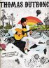 Thomas Dutonc : songbook de "Comme un manouche sans guitare"